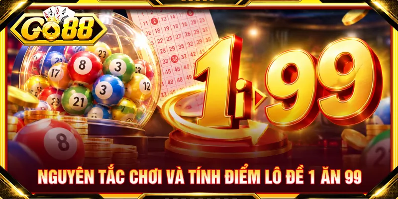 Hướng dẫn cách tính điểm lô đề 1 ăn 99 chuẩn xác