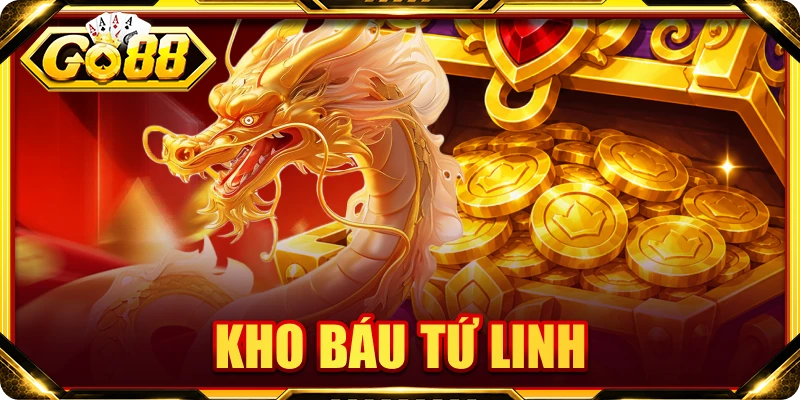 Kho Báu Tứ Linh: Đánh Giá Cơ Chế Nổ Hũ X5000 Tại GO88