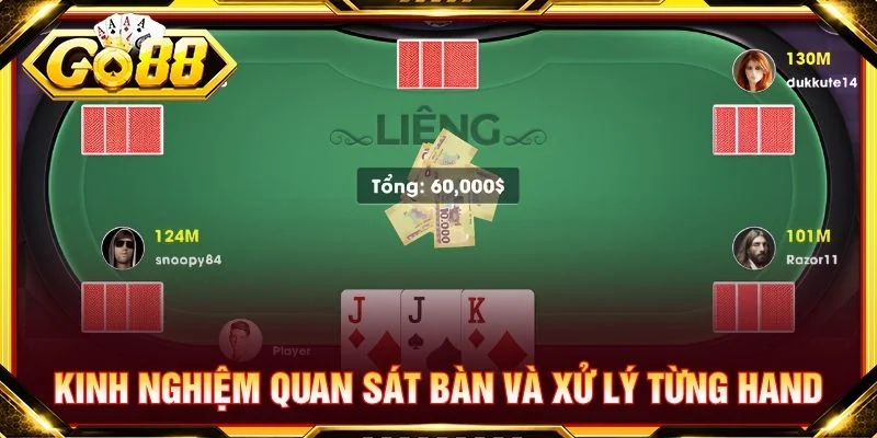 Kinh nghiệm quan sát bàn và xử lý từng hand