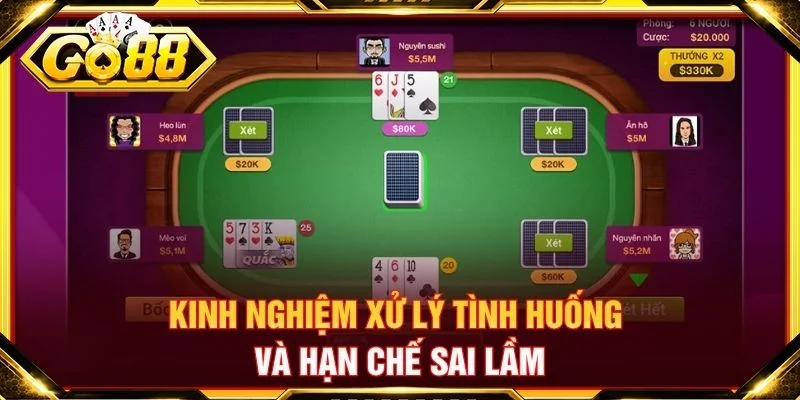 Kinh nghiệm xử lý tình huống và hạn chế sai lầm