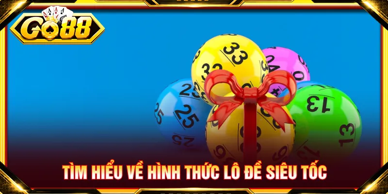 Lô đề siêu tốc cho phép người chơi theo dõi kết quả sớm