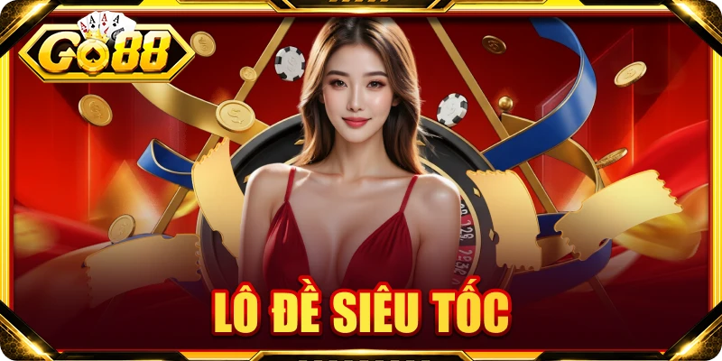 Lô đề siêu tốc