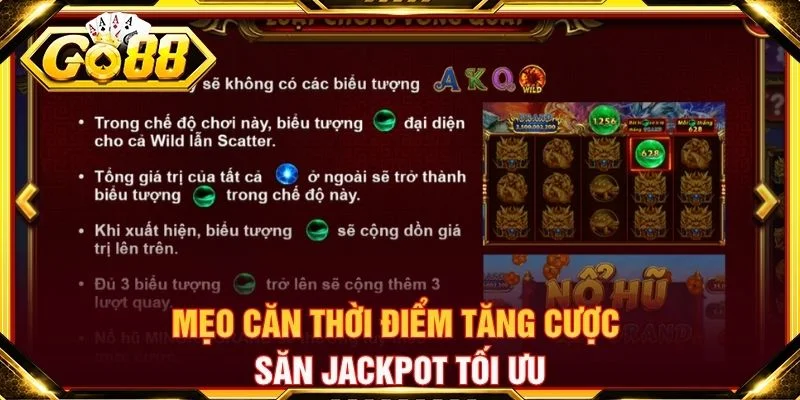 Mẹo căn thời điểm tăng cược săn Jackpot tối ưu