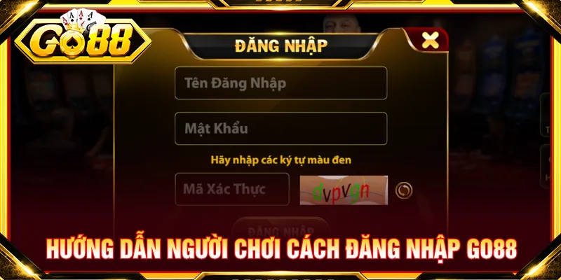 Người mới nắm rõ thứ tự từng bước thao tác đăng nhập GO88