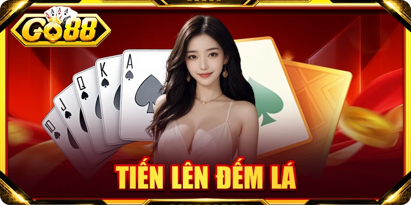 Tiến lên đếm lá