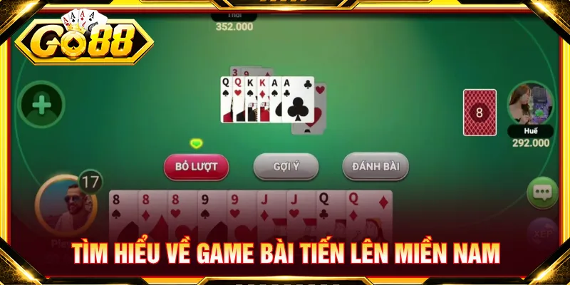 Tiến lên miền Nam đòi hỏi ghi nhớ và theo dõi ván
